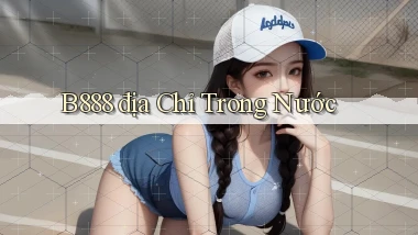 b888 địa chỉ trong nước