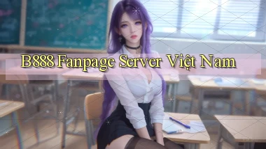 b888 fanpage server việt nam