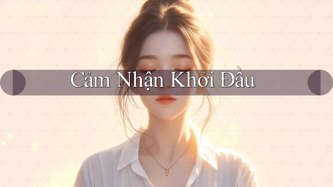 Cảm Nhận Khởi Đầu