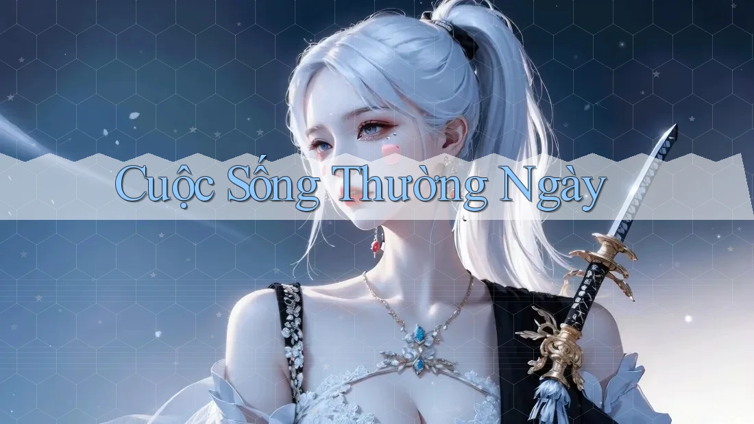 Cuộc Sống Thường Ngày