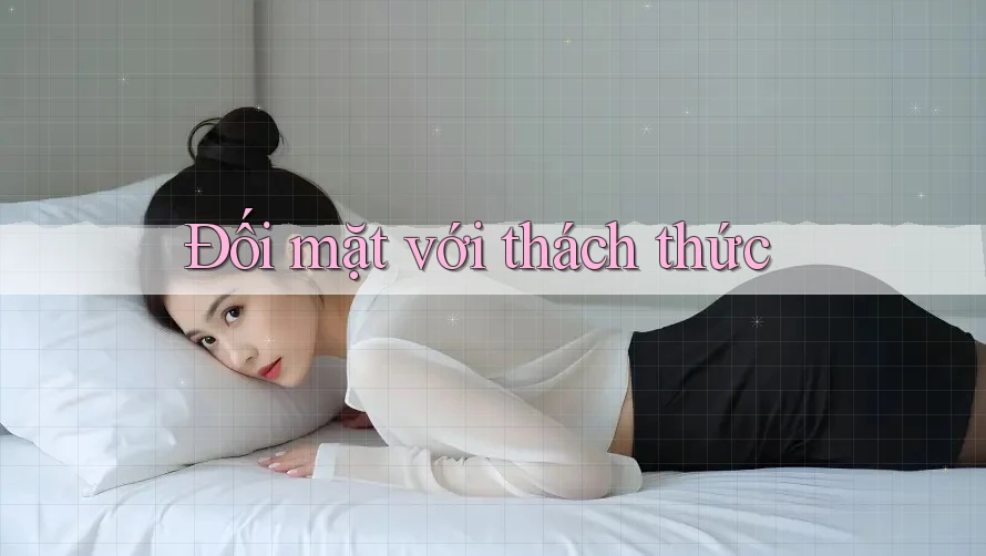 Đối Mặt Với Thách Thức