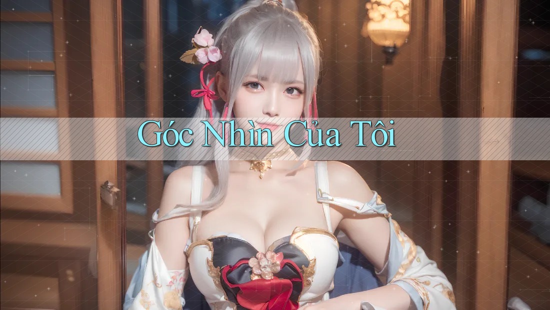 Góc Nhìn Của Tôi