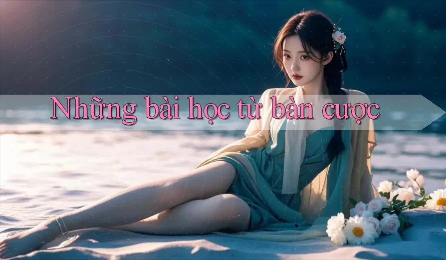Những bài học từ bàn cược Những bài học từ bàn cược