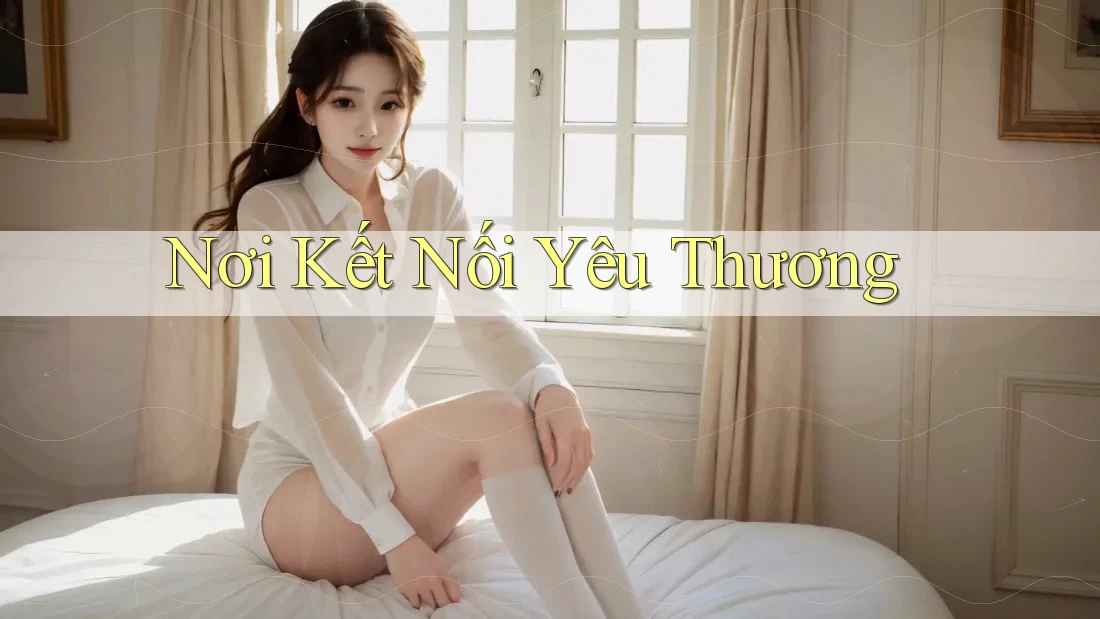Nơi Kết Nối Yêu Thương