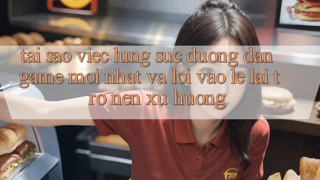 Tại sao việc lùng sục “Đường dẫn Game Mới nhất” và “Lối Vào Lẹ” lại trở nên xu hướng?