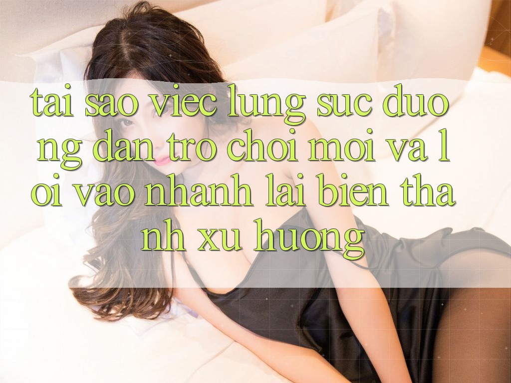 Tại sao việc lùng sục “Đường dẫn Trò chơi Mới” và “Lối Vào Nhanh” lại biến thành xu hướng?