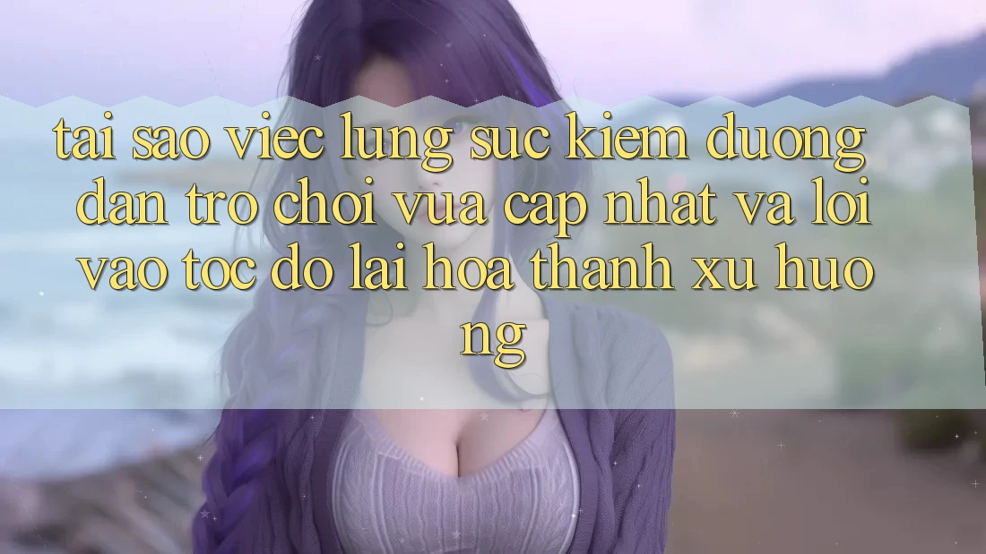 Tại sao việc lùng sục kiếm “Đường dẫn Trò chơi Vừa cập nhật” và “Lối Vào Tốc độ” lại hóa thành xu hướng?