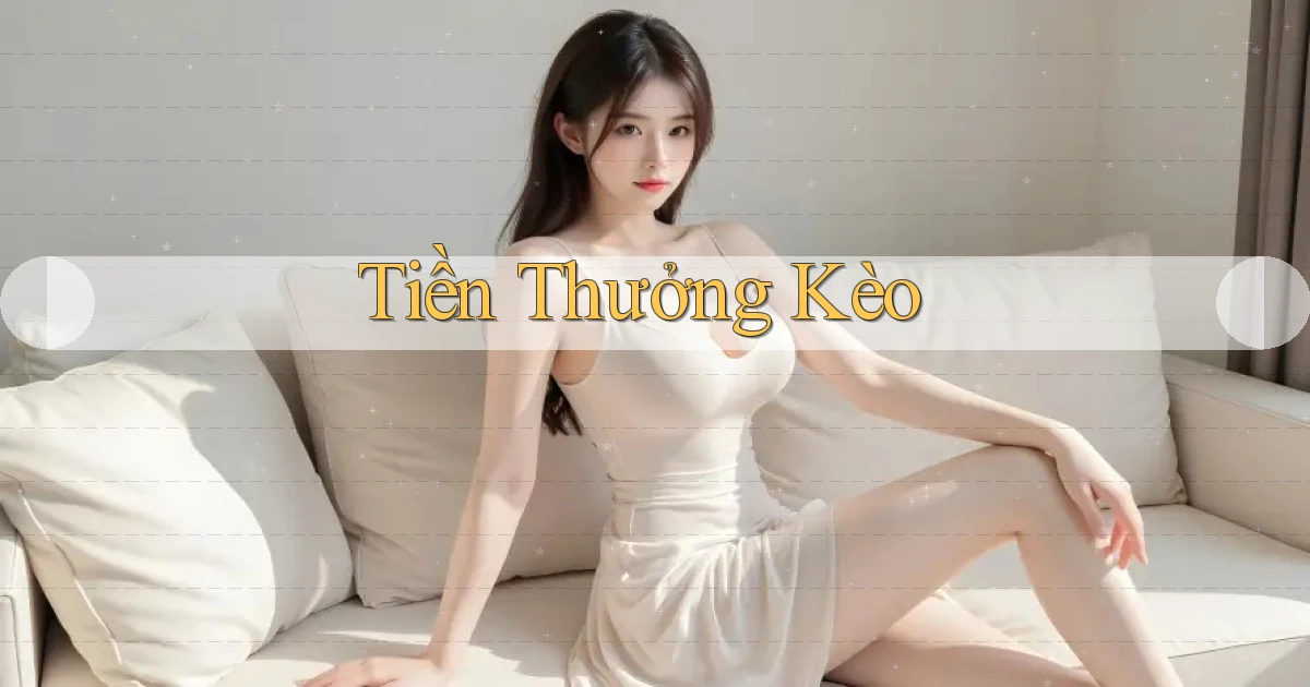 Tiền thưởng Kèo